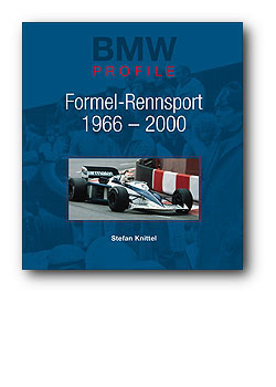 Heel BMW Profile - Formel-Rennsport 1966-2000