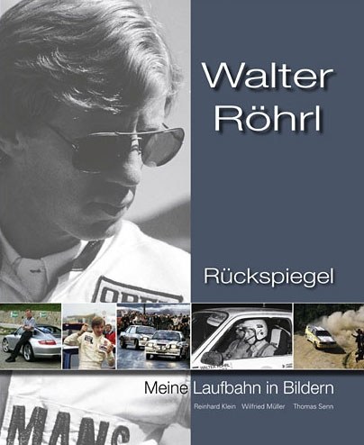 McKlein Publishing Walter Rhrl - Rckspiegel