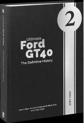 Ultomate Ford GT 40 II The Definite Story